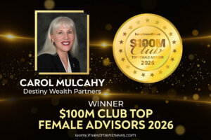 Carol Mulcahy Named to InvestmentNews $100M Club Top Female Advisors 2026